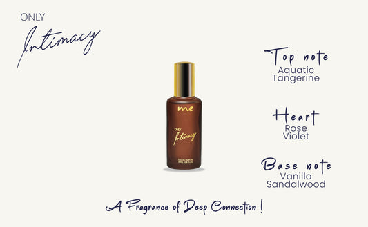Only Intimacy - A Fragrance Of Deep Connection ! 20ml